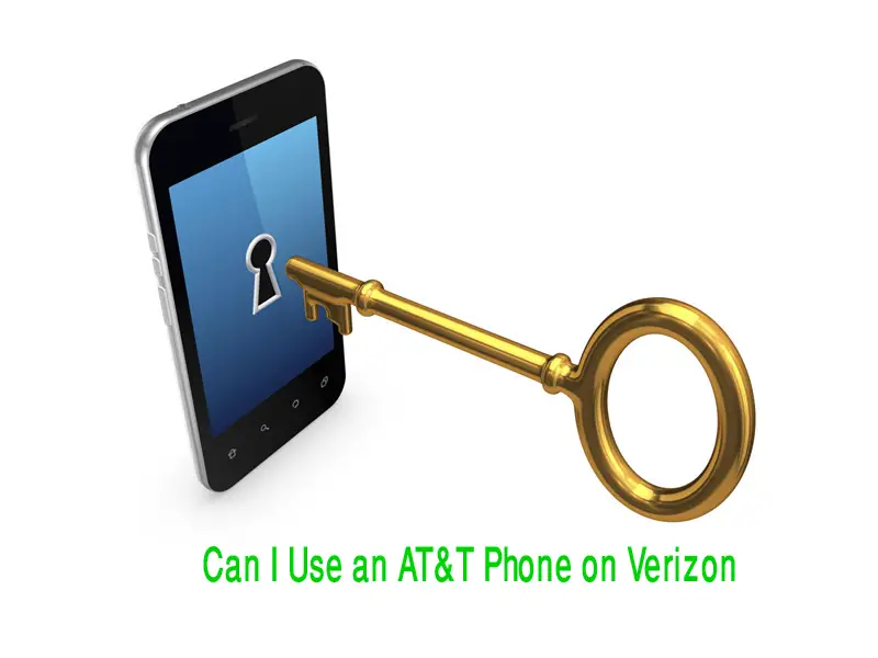 Can I Use an AT&T Phone on Verizon